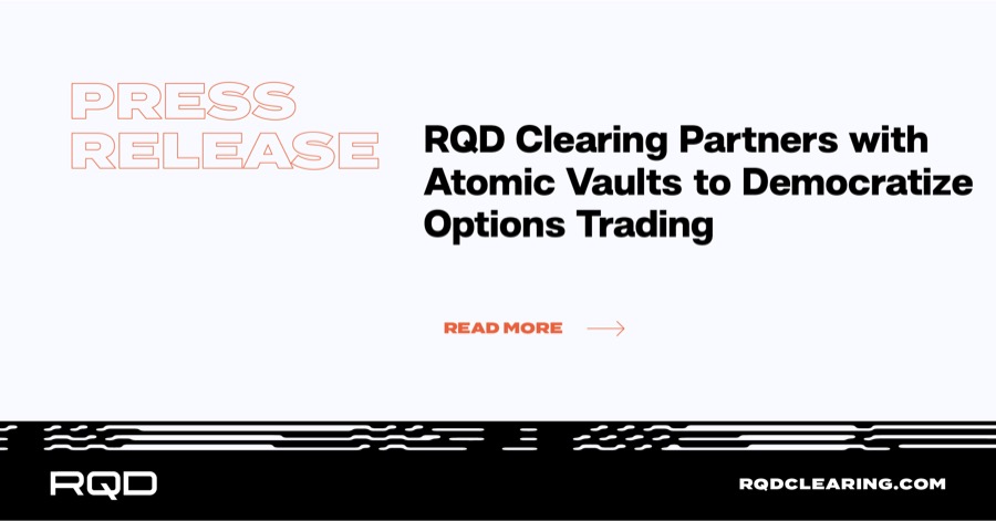 RQD* Clearing partners with Atomic Vaults